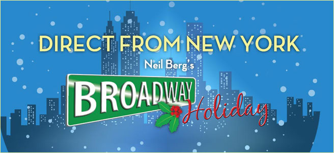 Direct From New York, Neil Berg's Broadway Holiday
